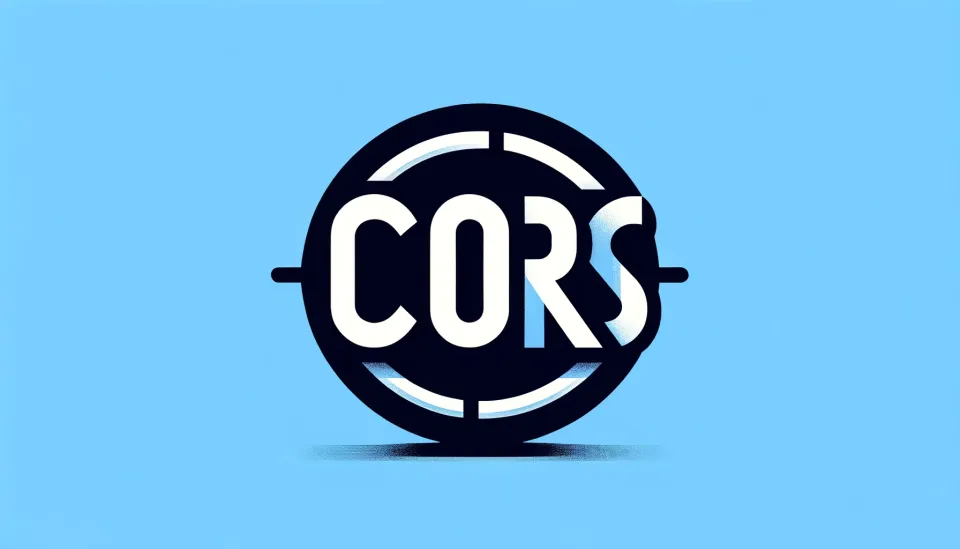 Mastering CORS: A Comprehensive Guide for Developers
